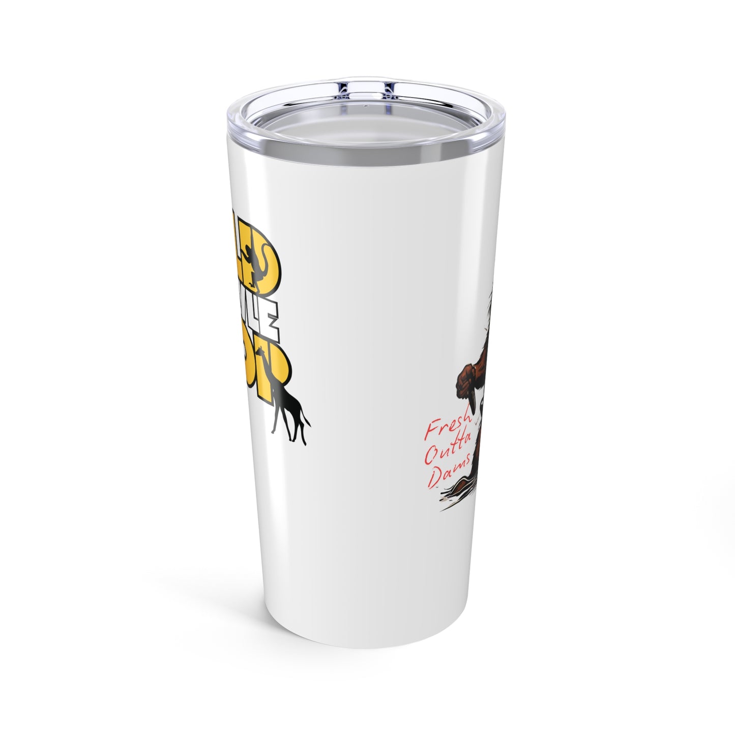 Fresh Outta Dams - Tumbler (20oz)