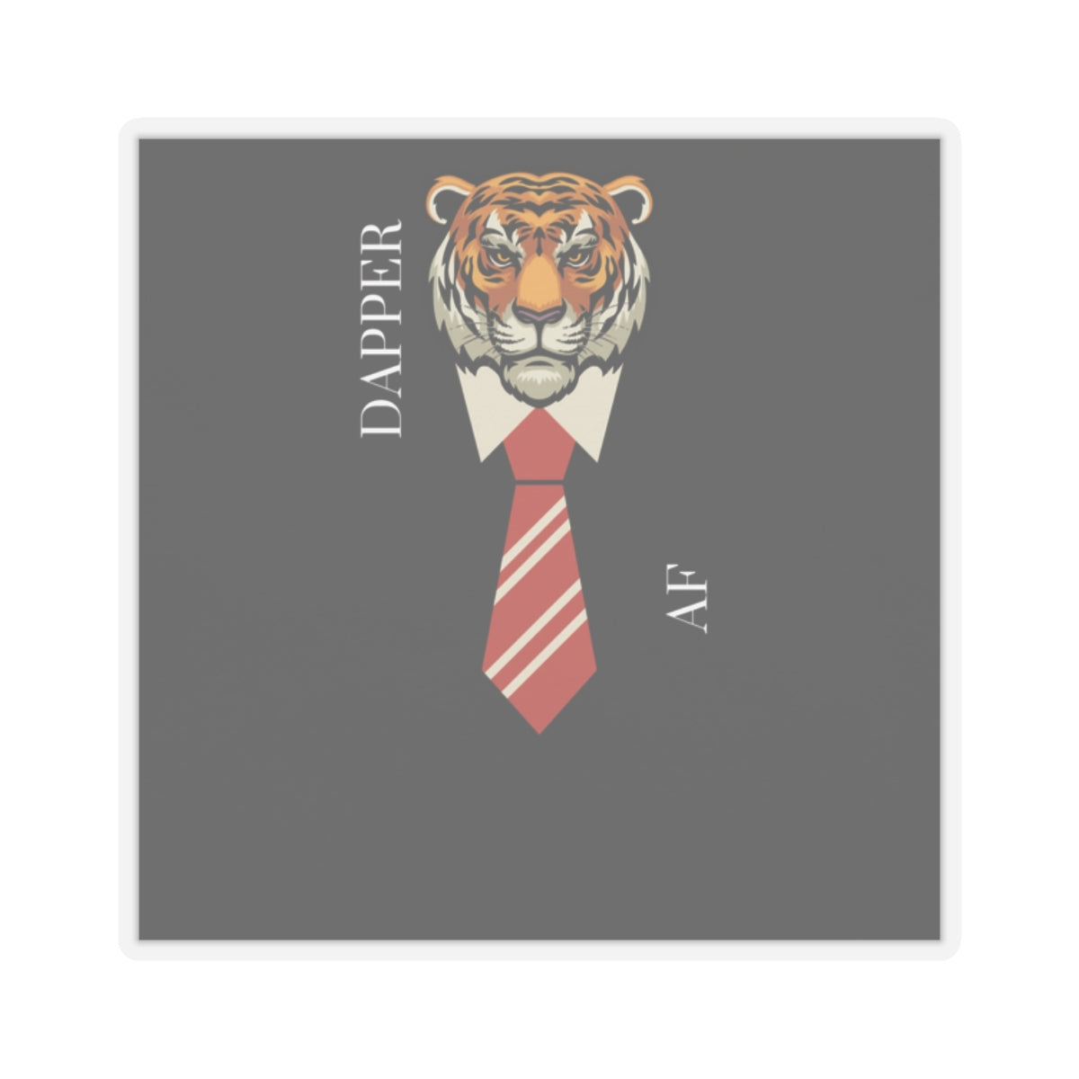 Dapper AF - Sticker