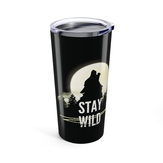 Stay Wild - Tumbler (20oz)