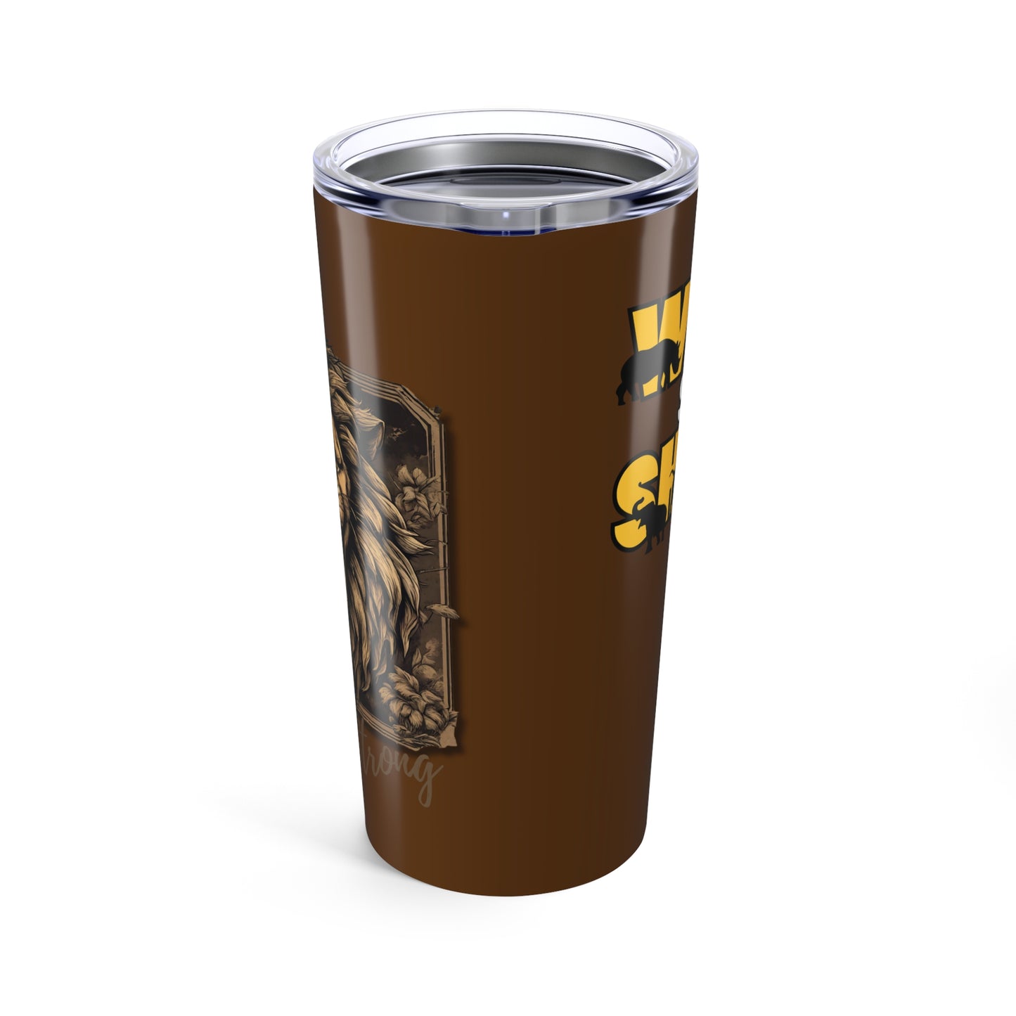 Stay Strong - Tumbler (20oz)