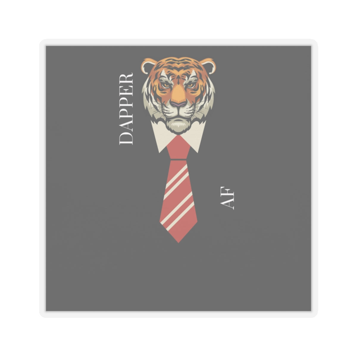 Dapper AF - Sticker