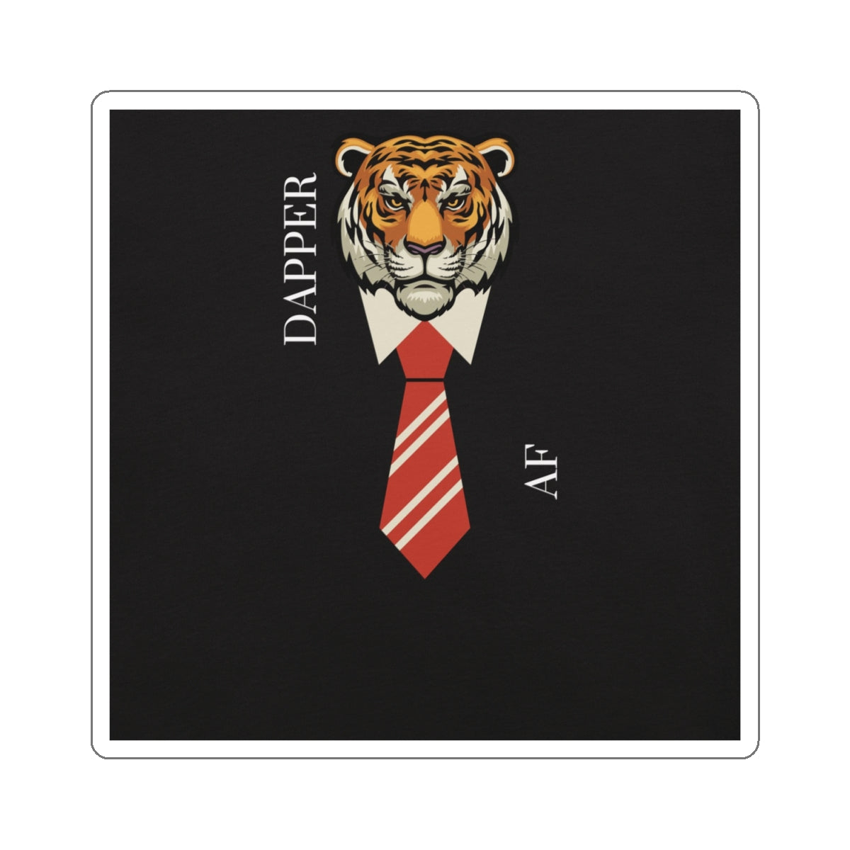 Dapper AF - Sticker