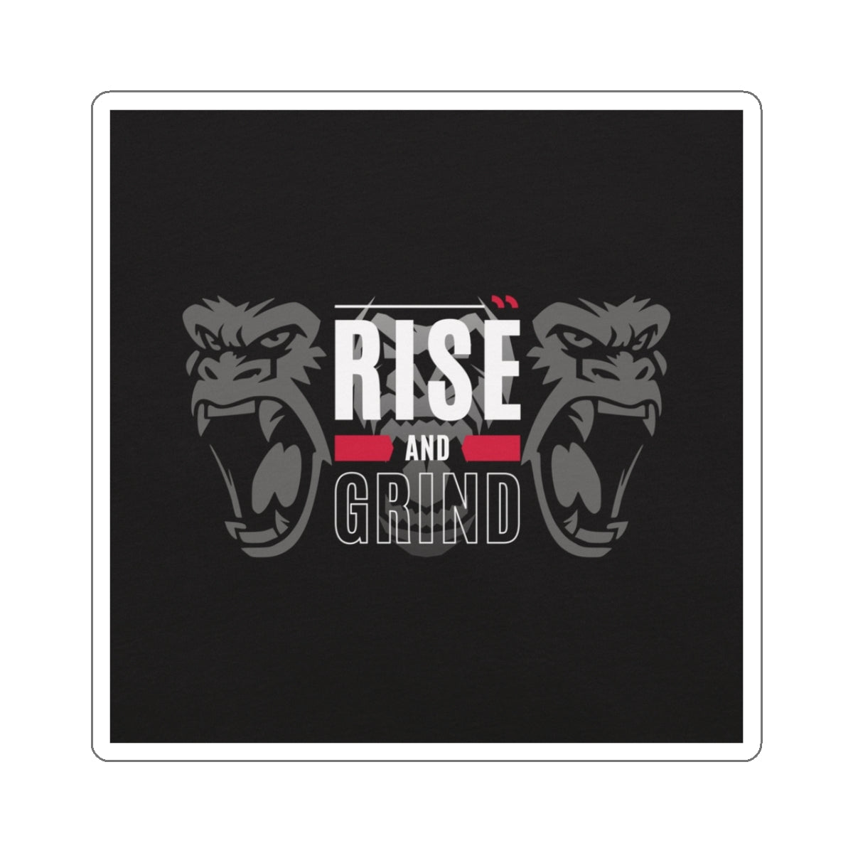 Rise & Grind - Sticker