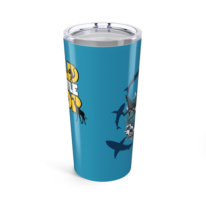 Beware of Sharks - Tumbler (20oz)