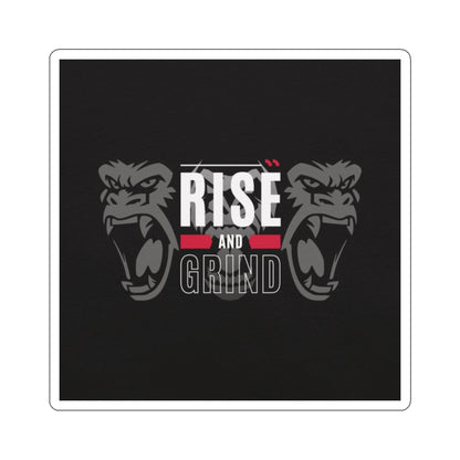 Rise & Grind - Sticker