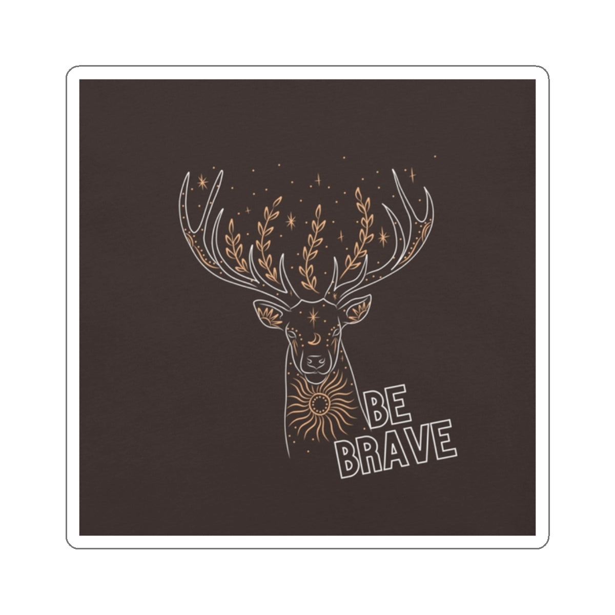 Be Brave - Sticker